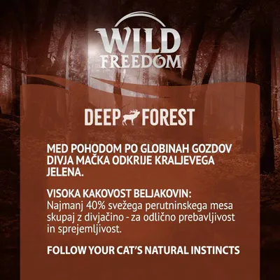 Wild Freedom Deep Forest. Visoka kakovost beljakovin: najmanj 40 % svežega perutninskega mesa skupaj z divjačino – za odlično prebavljivost in sprejemljivost.