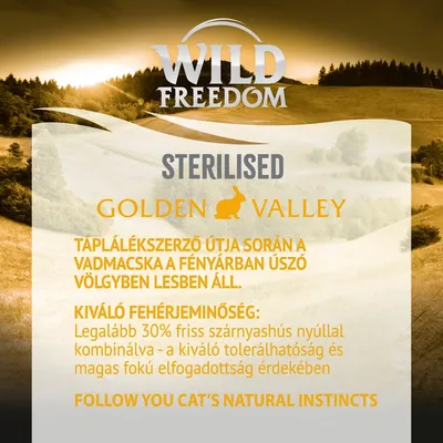 Wild Freedom STERILISED GOLDEN VALLEY. Legalább 30% friss szárnyashús nyúllal kombinálva, kiváló tolerálhatóság és magas elfogadottság érdekében.