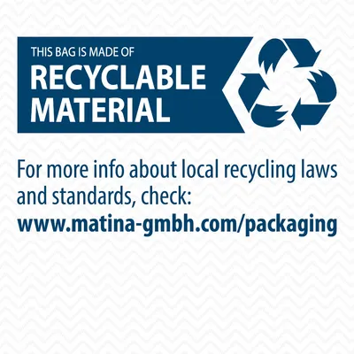 This packaging is made from recyclable material. For more information on local recycling laws and standards, visit www.matina-gmbh.com/packaging.