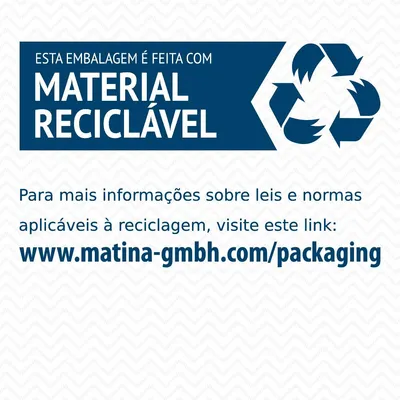 Esta embalagem é feita com material reciclável. Para mais informações sobre leis e normas aplicáveis à reciclagem, visite www.matina-gmbh.com/packaging.