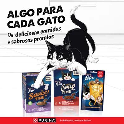 Felix Sauce Time, Soup Time y Party Mix comida para gatos. Algo para cada gato, desde deliciosas comidas hasta sabrosos premios. Logo de Purina abajo. Felix Sauce Time, Soup Time y Party Mix comida para gatos. Algo para cada gato, desde deliciosas comidas hasta sabrosos premios. Logo de Purina abajo.