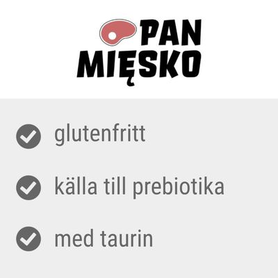 PAN MIESKO, glutenfritt, källa till prebiotika, med taurin. Text på polska och svenska.