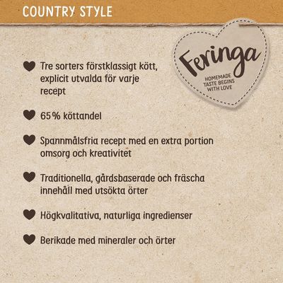 Feringa. Tre sorters förstklassigt kött, 65 % köttandel, spannmålsfria recept, traditionella och gårdsbaserade ingredienser, högkvalitativa naturliga ingredienser, berikade med mineraler och örter.