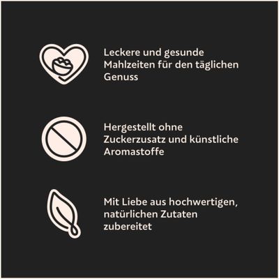 Leckere und gesunde Mahlzeiten, ohne Zuckerzusatz und künstliche Aromastoffe, mit Liebe aus hochwertigen, natürlichen Zutaten zubereitet.