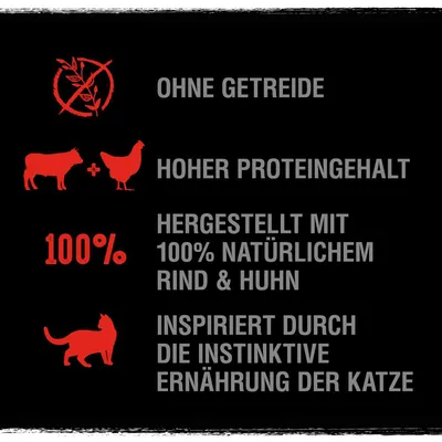 Ohne Getreide, hoher Proteingehalt, hergestellt mit 100% natürlichem Rind und Huhn, inspiriert durch die instinktive Ernährung der Katze.