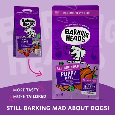 Barking Heads Puppy Days food packaging showing new design, grain free, with turkey and sweet potato, supports teeth, bone and brain development. Text: More tasty, more tailored.