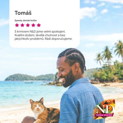 Hodnocení zákazníka: 5 hvězd. 'S N&D jsme velmi spokojeni. Kvalitní, chutné, žádné problémy. Rádi doporučujeme.' Značka: N&D Tropical Selection.