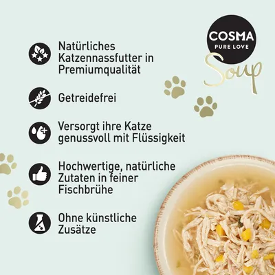 Cosma Soup. Natürliches Katzennassfutter in Premiumqualität, getreidefrei, versorgt Ihre Katze genussvoll mit Flüssigkeit, hochwertige natürliche Zutaten in feiner Fischbrühe, ohne künstliche Zusätze.