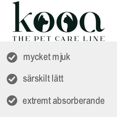 kooa THE PET CARE LINE. mycket mjuk, särskilt lätt, extremt absorberande.