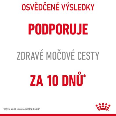 OSVĚDČENÉ VÝSLEDKY PODPORUJE ZDRAVÉ MOČOVÉ CESTY ZA 10 DNŮ* *Interní studie společnosti ROYAL CANIN