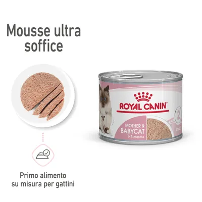 ROYAL CANIN Mother & Babycat 1-4 months, mousse ultra soffice, primo alimento su misura per gattini. Lattina con immagine di gatto e fetta di mousse visibile. ROYAL CANIN Mother & Babycat 1-4 months, mousse ultra soffice, primo alimento su misura per gattini. Lattina con immagine di gatto e fetta di mousse visibile.