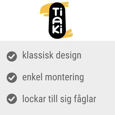Tiaki. klassisk design, enkel montering, lockar till sig fåglar