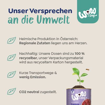 Unser Versprechen an die Umwelt: Heimische Produktion in Österreich, regionale Zutaten, 100% recycelbare Dosen, kurze Transportwege, wenig Emission, CO2-neutral zugestellt.