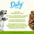 Daily avec des ingrédients naturels, L-Carnitine pour soutenir le métabolisme des graisses, prébiotiques pour la flore intestinale, spécialement conçu pour les chiens stérilisés ou en cas de prise de poids due à un manque d'exercice. Daily avec des ingrédients naturels, L-Carnitine pour soutenir le métabolisme des graisses, prébiotiques pour la flore intestinale, spécialement conçu pour les chiens stérilisés ou en cas de prise de poids due à un manque d'exercice.