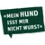 Text: Mein Hund isst mir nicht Wurst.