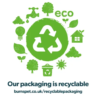 Our packaging is recyclable. Visit burnspet.co.uk/recyclablepackaging for more information. Green recycling symbol with eco-friendly icons.