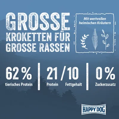 Grosse Kroketten für grosse Rassen. 62% tierisches Protein, 21/10 Protein/Fettgehalt, 0% Zuckerzusatz. Mit wertvollen heimischen Kräutern. Marke: Happy Dog.