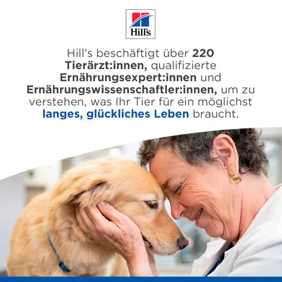 Hill’s beschäftigt über 220 Tierärzt:innen, Ernährungsexpert:innen und Ernährungswissenschaftler:innen, um zu verstehen, was Ihr Tier für ein möglichst langes, glückliches Leben braucht.