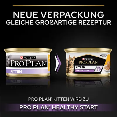 Purina Pro Plan Kitten wird zu Pro Plan Healthy Start. Neue Verpackung, gleiche großartige Rezeptur.