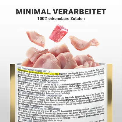 Minimal verarbeitet, 100% erkennbare Zutaten. Zusammensetzung: Hühnerfilets 62%, Schinken 4%, Reis 15%. Analytische Bestandteile: Protein 11%, Rohfett 0,7%, Feuchtigkeit 85%.