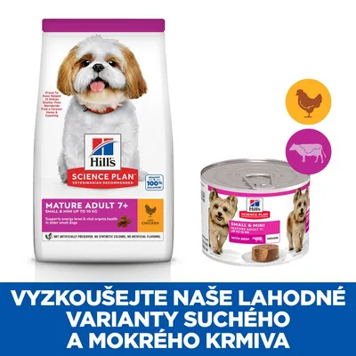 Hill's Science Plan Mature Adult 7+ Small & Mini do 10 kg s kuřetem, konzerva Small & Mini Mature Adult 7+ do 10 kg s hovězím. Text: VYZKOUŠEJTE NAŠE LAHODNÉ VARIANTY SUCHÉHO A MOKRÉHO KRMIVA.