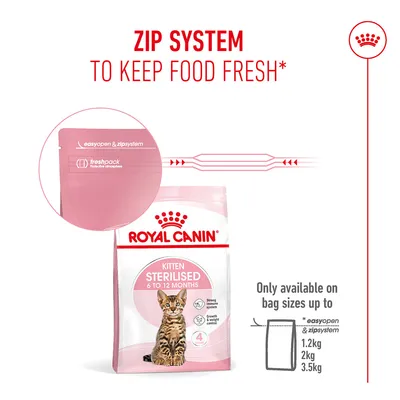 Royal Canin Kitten Sterilised 6 to 12 Months with zip system for freshness. Easy open & zip system, fresh pack. Only available with 1,2 kg, 2 kg and 3,5 kg pouches. Royal Canin Kitten Sterilised 6 to 12 Months with zip system for freshness. Easy open & zip system, fresh pack. Only available with 1,2 kg, 2 kg and 3,5 kg pouches.