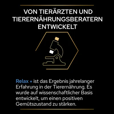Von Tierärzten und Tierernährungsberatern entwickelt. Relax+ basiert auf wissenschaftlicher Forschung, um einen positiven Gemütszustand zu stärken.