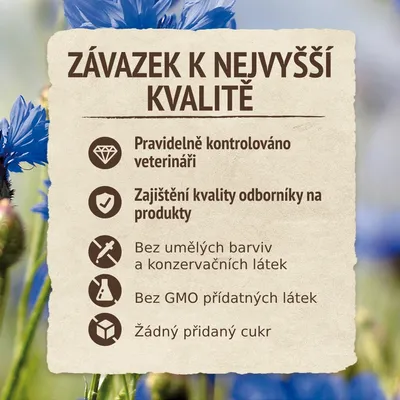 ZÁVAZEK K NEJVYŠŠÍ KVALITĚ: Pravidelně kontrolováno veterináři, zajištění kvality odborníky na produkty, bez umělých barviv a konzervantů, bez GMO, žádný přidaný cukr.