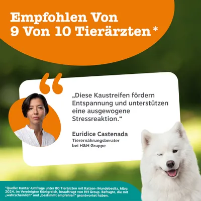 Empfohlen von 9 von 10 Tierärzten. Zitat: Diese Kaustreifen fördern Entspannung und unterstützen eine ausgewogene Stressreaktion. Euridice Castenada, Tierernährungsberater. Empfohlen von 9 von 10 Tierärzten. Zitat: Diese Kaustreifen fördern Entspannung und unterstützen eine ausgewogene Stressreaktion. Euridice Castenada, Tierernährungsberater.
