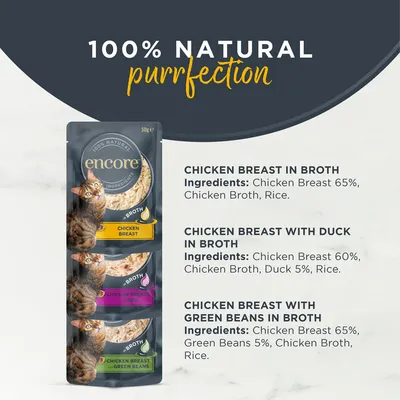 Encore Cat Pouch in Broth 10 x 50g - Chicken Selection (3 Varieties) Encore Cat Pouch in Broth 10 x 50g - Chicken Selection (3 Varieties)