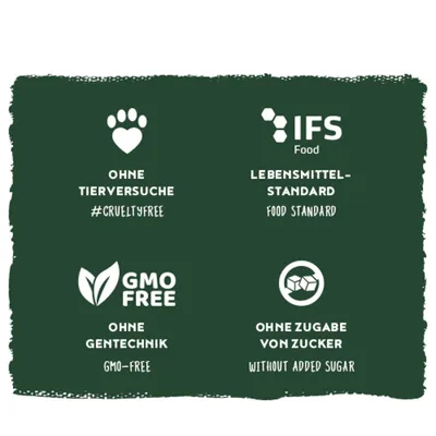Ohne Tierversuche, IFS Food Lebensmittel-Standard, ohne Gentechnik (GMO free), ohne Zugabe von Zucker. #crueltyfree, food standard, without added sugar.