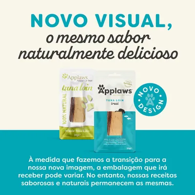 Applaws tuna loin para gatos, duas embalagens diferentes de 30 g com texto: 'Novo visual, o mesmo sabor naturalmente delicioso'. Aviso: a embalagem pode variar durante a transição.