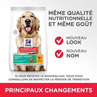 Hill's Science Plan Perfect Weight Large 25 kg+ Adult au poulet, même qualité nutritionnelle et goût, nouveau look, nouveau nom, principaux changements, respectez la période de transition.