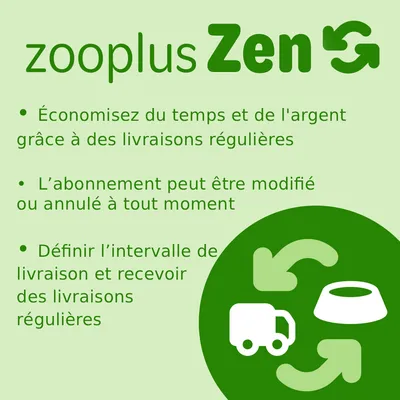 zooplus Zen : gagnez du temps et de l’argent grâce à des livraisons régulières, abonnement modifiable ou résiliable à tout moment, définissez l’intervalle de livraison et recevez vos commandes régulièrement. zooplus Zen : gagnez du temps et de l’argent grâce à des livraisons régulières, abonnement modifiable ou résiliable à tout moment, définissez l’intervalle de livraison et recevez vos commandes régulièrement.