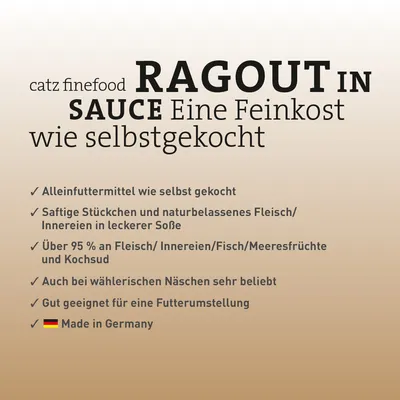 catz finefood Ragout in Sauce. Alleinfuttermittel wie selbst gekocht, über 95% Fleisch/Innereien/Fisch/Meeresfrüchte, beliebt bei wählerischen Katzen, Made in Germany.
