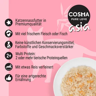 COSMA pure love asia. Texte en allemand : aliment humide pour chat, viande ou poisson frais, sans conservateurs artificiels, multi-protéines, avec riz, alimentation adaptée.
