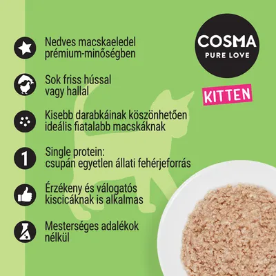 COSMA PURE LOVE KITTEN nedves macskaeledel, prémium-minőség, sok friss hússal vagy hallal, single protein, mesterséges adalékok nélkül. Ideális fiatalabb macskáknak.