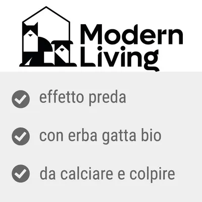 Modern Living. effetto preda, con erba gatta bio, da calciare e colpire