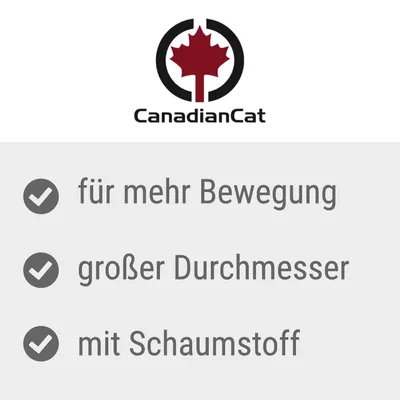 CanadianCat. Für mehr Bewegung, grosser Durchmesser, mit Schaumstoff.