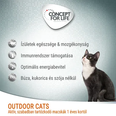 CONCEPT FOR LIFE. Ízületek egészsége & mozgékonyság, immunrendszer támogatása, optimális energiabevitel, búza, kukorica és szója nélkül. OUTDOOR CATS: aktív macskáknak 1 éves kortól.