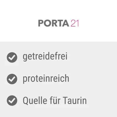 Porta21. Getreidefrei, proteinreich, Quelle für Taurin.