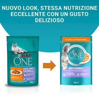 Nuovo look per Purina ONE Coat and Hairball 85g, stessa nutrizione eccellente con un gusto delizioso. Immagine delle due confezioni vecchia e nuova.