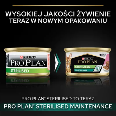 Zmiana opakowania karmy Purina Pro Plan Sterilised na nowe: Pro Plan Sterilised Maintenance. Widoczne oba warianty puszek oraz informacja o wysokiej jakości żywieniu.