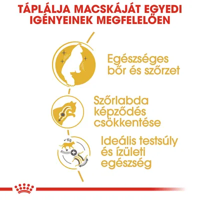 Táplálja macskáját egyedi igényeinek megfelelően. Egészséges bőr és szőrzet, szőrlabda képződés csökkentése, ideális testsúly és ízületi egészség.