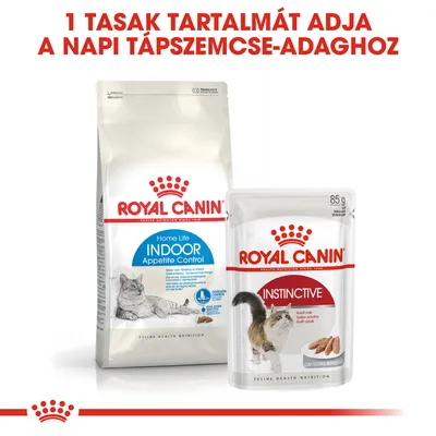 Royal Canin Home Life Indoor Appetite Control száraztáp és Royal Canin Instinctive 85 g alutasakos eledel. Felirat: 1 tasak tartalmát adja a napi tápszemcse-adaghoz.