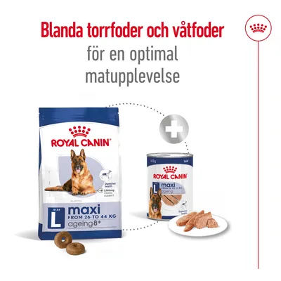 Royal Canin maxi ageing 8+ torrfoder för hund, storlek L 26–44 kg, samt våtfoderburk och skivad mat. Text: Blanda torrfoder och våtfoder för en optimal matupplevelse.