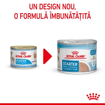 ROYAL CANIN Starter Mother & Babydog, design nou și formulă îmbunătățită. Imagine cu două conserve: vechiul ambalaj și noul ambalaj pentru câini 1–2 luni.