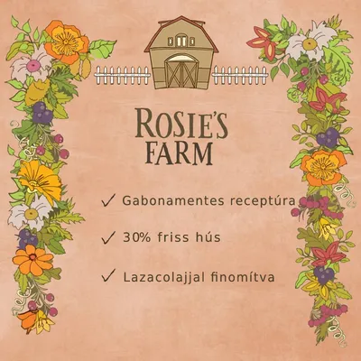 Rosie's Farm. Gabonamentes receptúra, 30% friss hús, lazacolajjal finomítva. Az összes szöveg magyar nyelvű.
