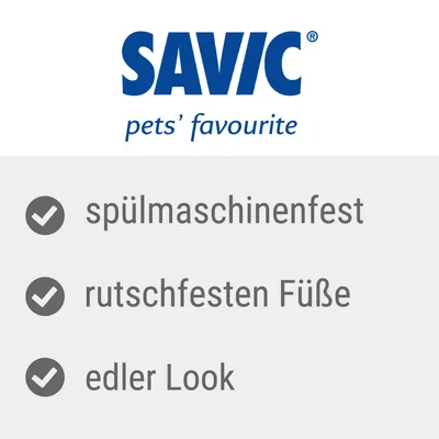 Savic. Spülmaschinenfest, rutschfeste Füsse, edler Look.
