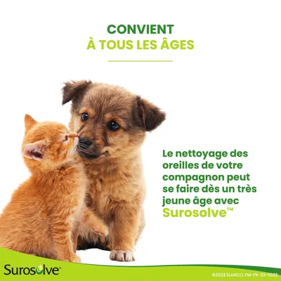 Convient à tous les âges. Le nettoyage des oreilles de votre compagnon peut se faire dès un très jeune âge avec Surosolve. Surosolve en bas à gauche.